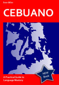 Book cover of 'Cebuano: A Practical Guide to Language Mastery' with a red border and blue map.